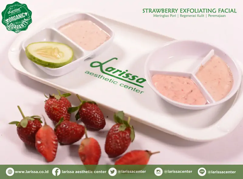 Wajah Cerah Merona Dengan Strawberry Exfloliating Facial Larissa