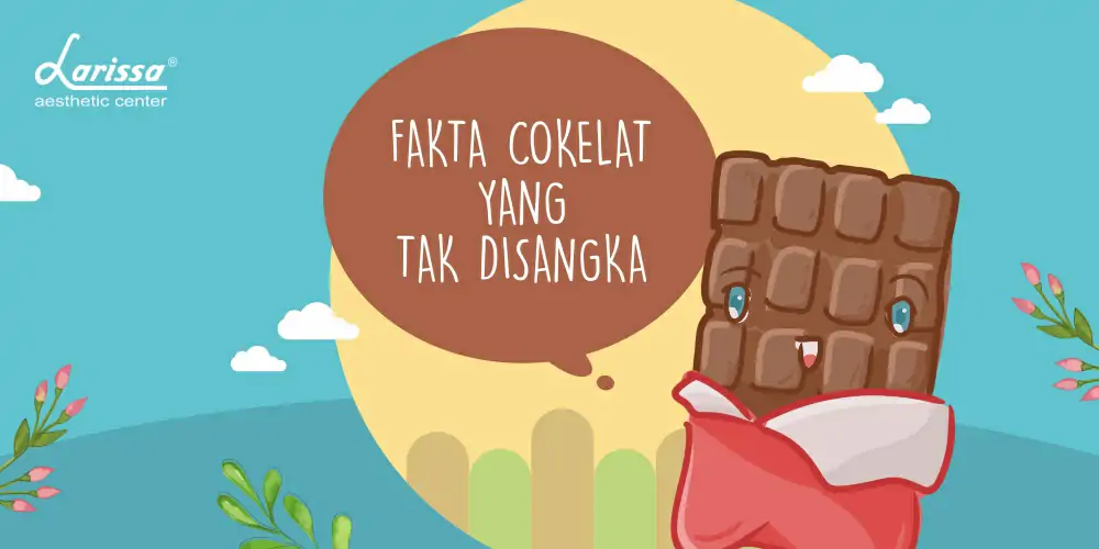 Fakta Tentang Cokelat Yang Sayang Kalau Kamu Lewatin