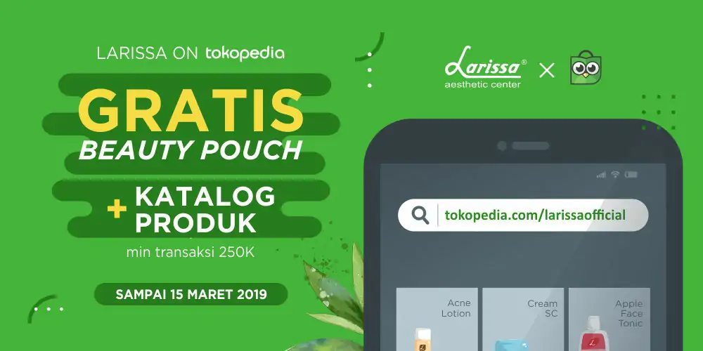 Yuhuu, Produk Larissa Kini Ada Juga Di Tokopedia