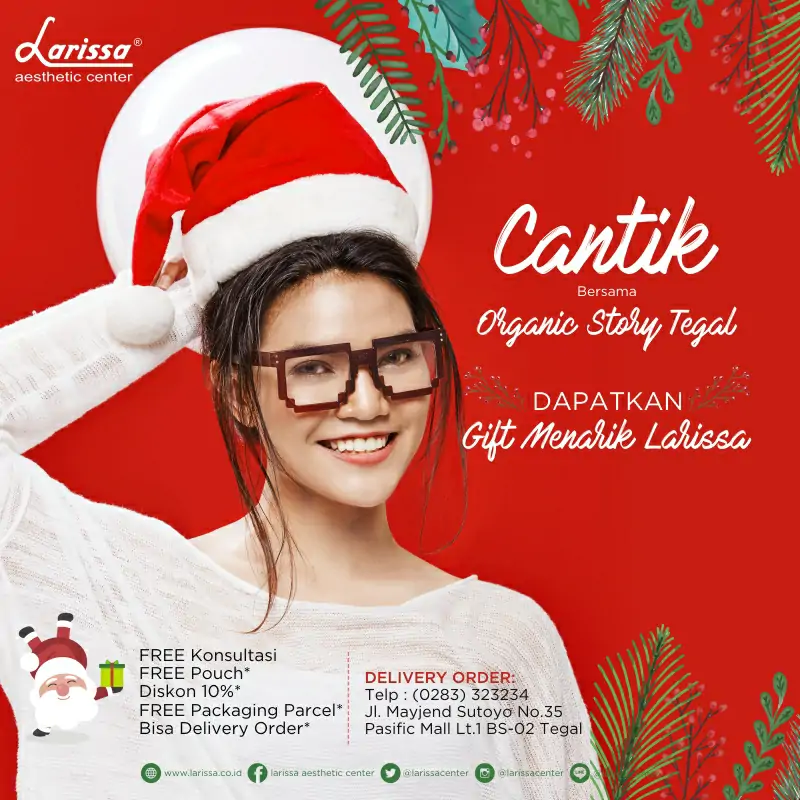 Cantik Bersama Larissa Organic Story Tegal