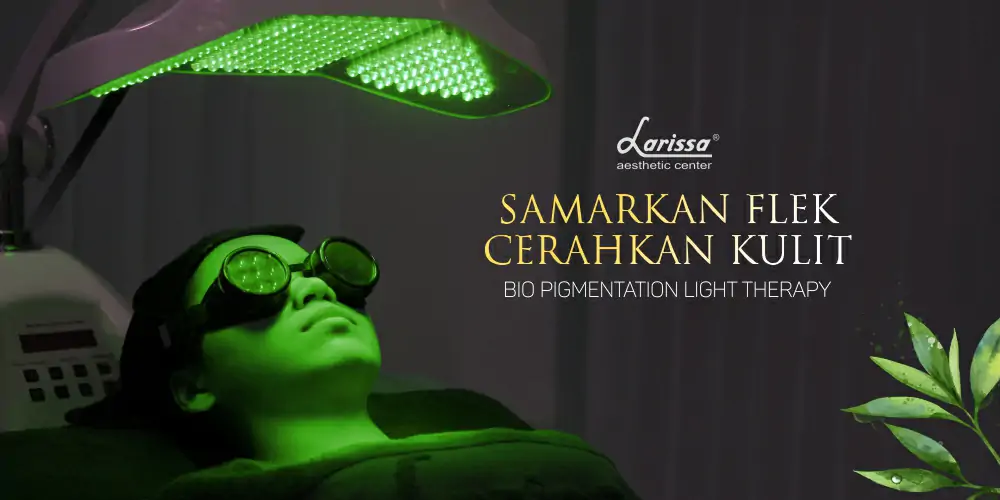 Rangkaian Perawatan Bio Pigmentation Light Therapy Yang Sangat Bermanfaat Untuk Kulit