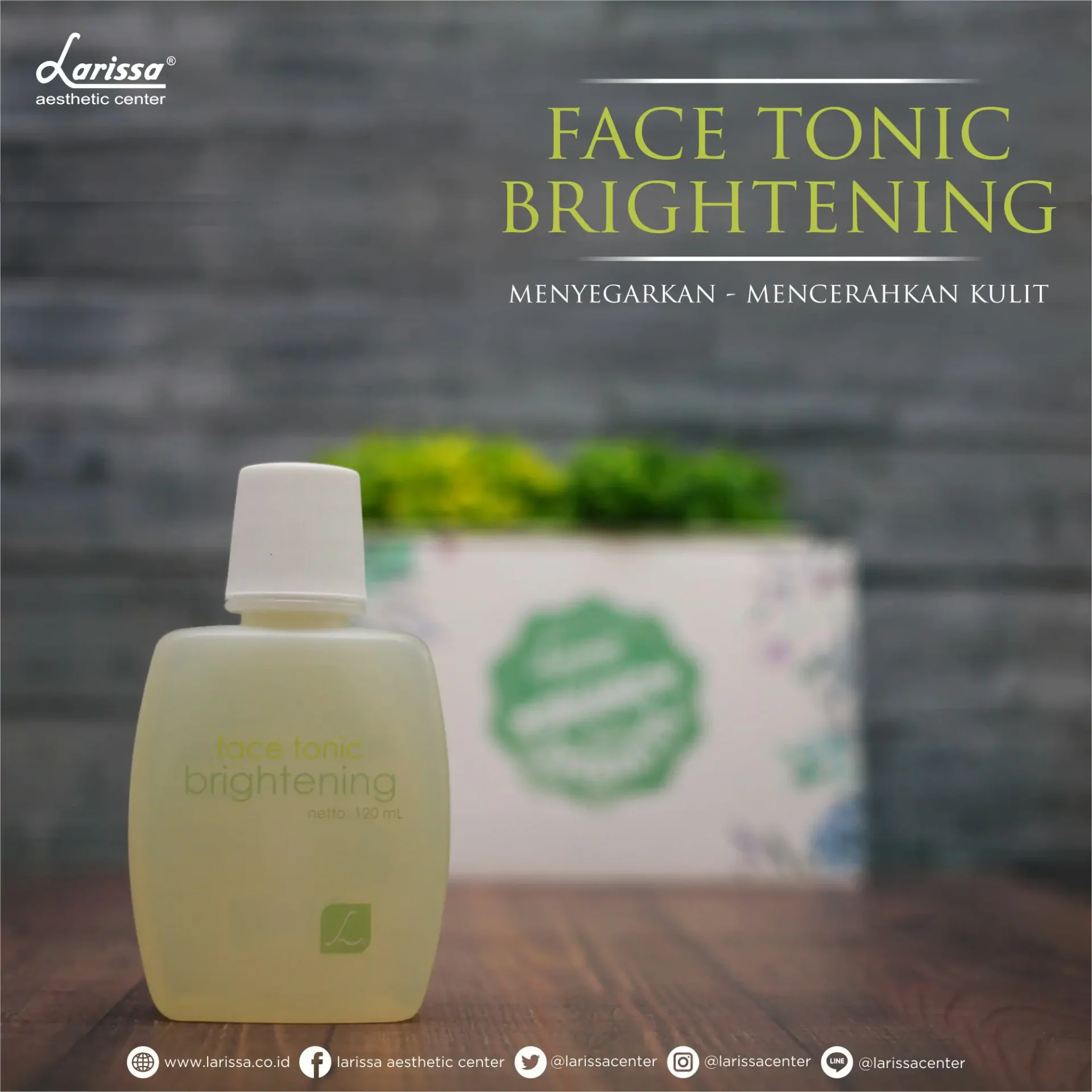 Larissa Face Tonic Brigthening Menyegarkan Sekaligus Mencerahkan Kulit Wajah