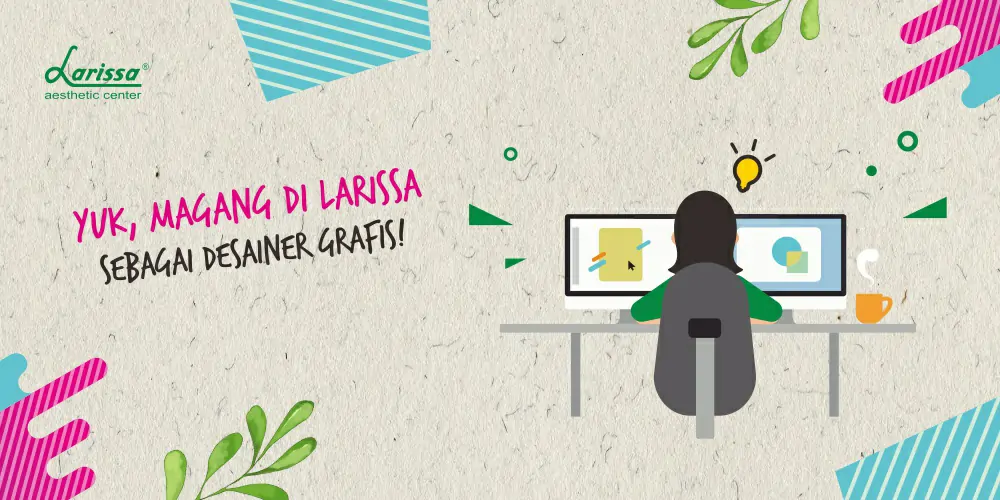 YUK, MAGANG DI LARISSA SEBAGAI DESAINER GRAFIS!