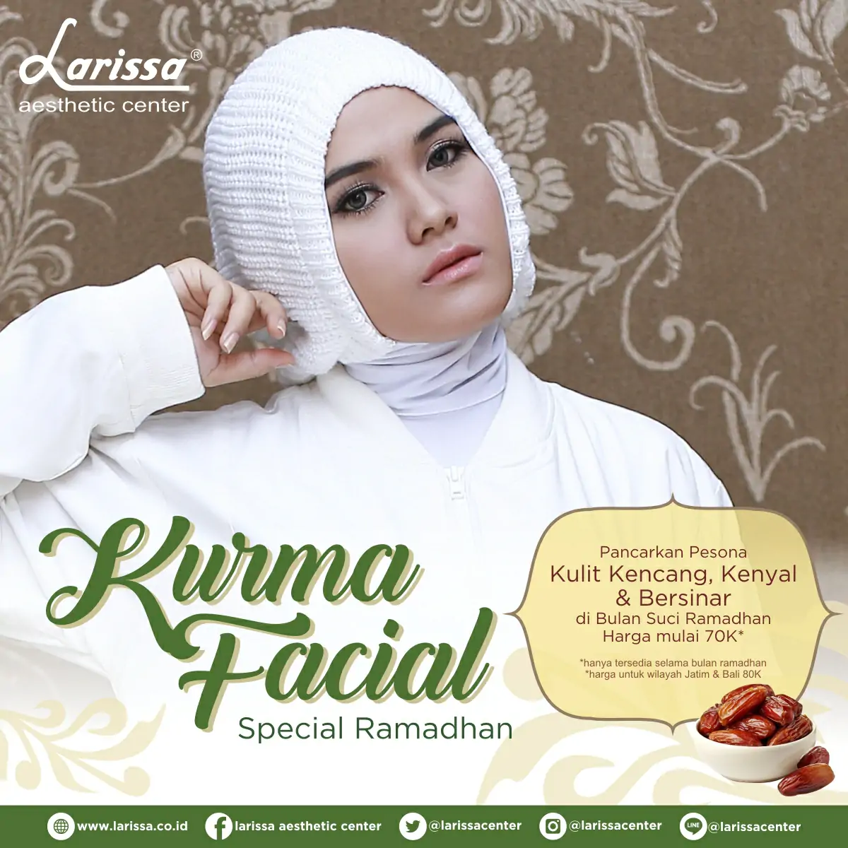 Pancarkan Cantiknya Pesona Kulitmu di Hari Suci Bersama Kurma Smoothing Facial Larissa