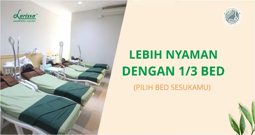 Lebih Nyaman Dengan 1/3 Bed