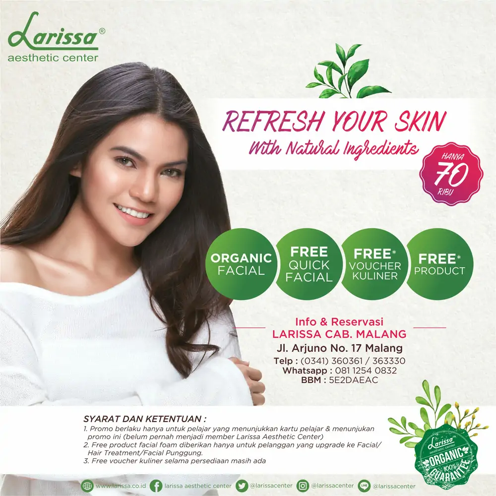 Promo Larissa Malang "Refresh Your Skin With Natural Ingredients"