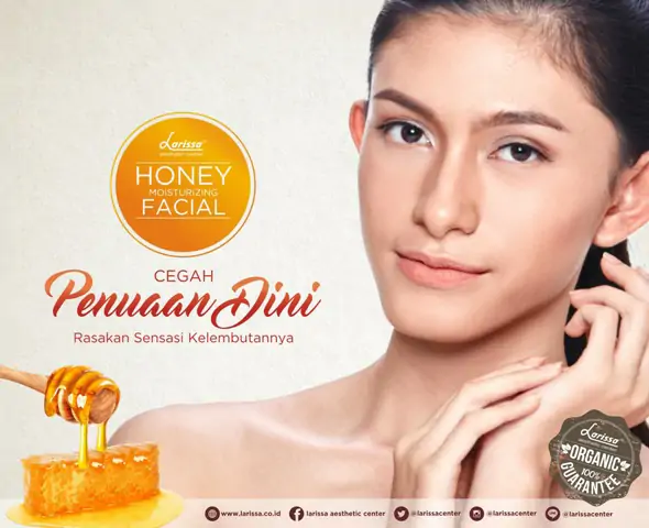 Cegah Penuaan Dini Dengan Larissa Honey Moisturizing Facial