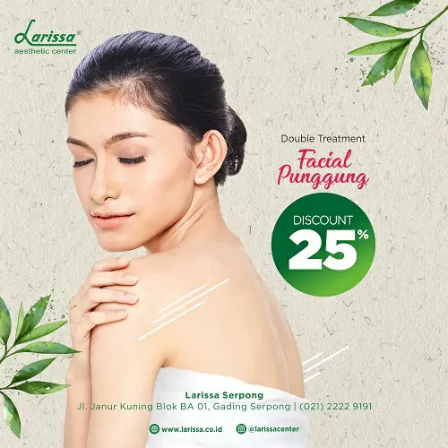 Diskon 25% Facial Punggung di Larissa Serpong