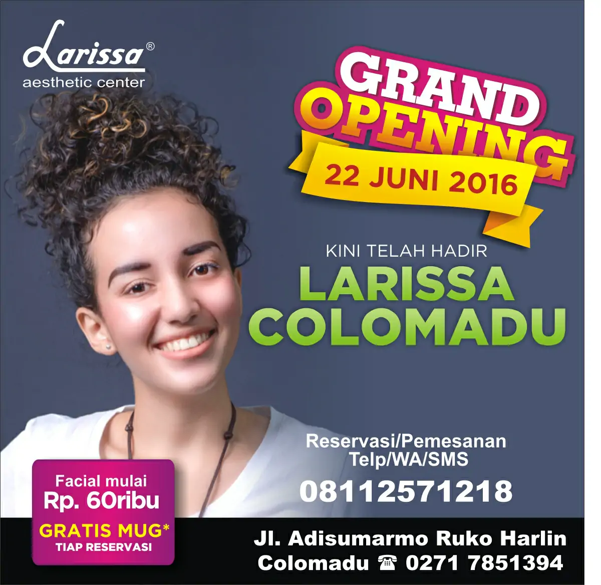 GRAND OPENING LARISSA COLOMADU