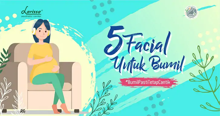 5 Treatment Facial Untuk Ibu Hamil