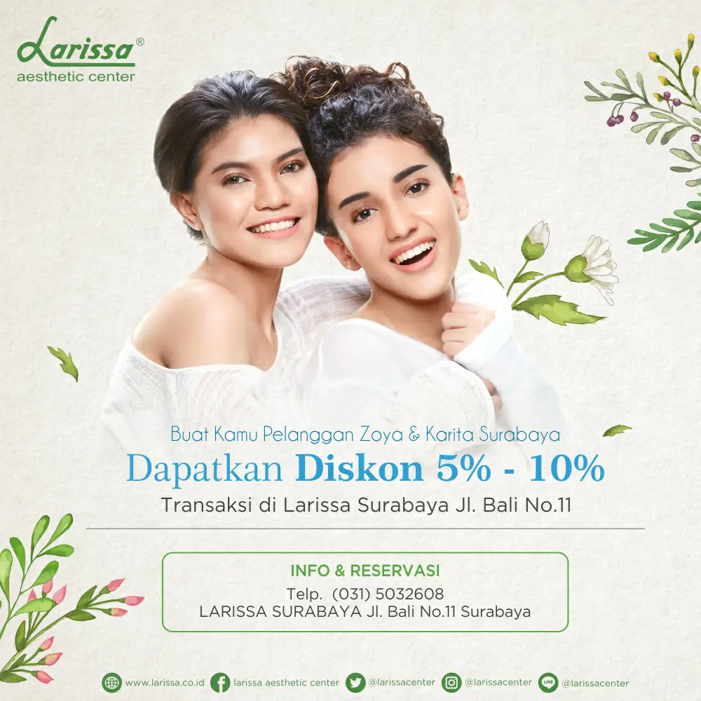 Free Diskon 5-10% di Larissa Untuk Pelanggan Zoya dan Karita Surabaya