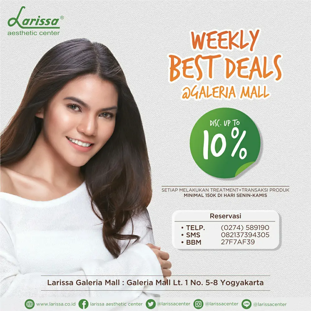 Weekly Best Deals, Discount 10% Larissa Cab. Galeria Mall Yogyakarta