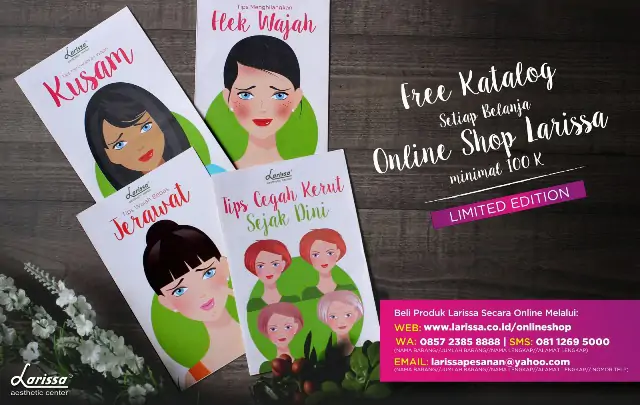 Belanja Online Produk Larissa, Free Katalog Tips & Edukasi Kulit Sehat